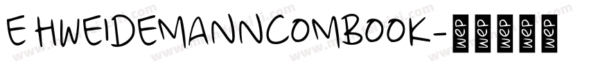 E HWEIDEMANNCOMBOOK字体转换